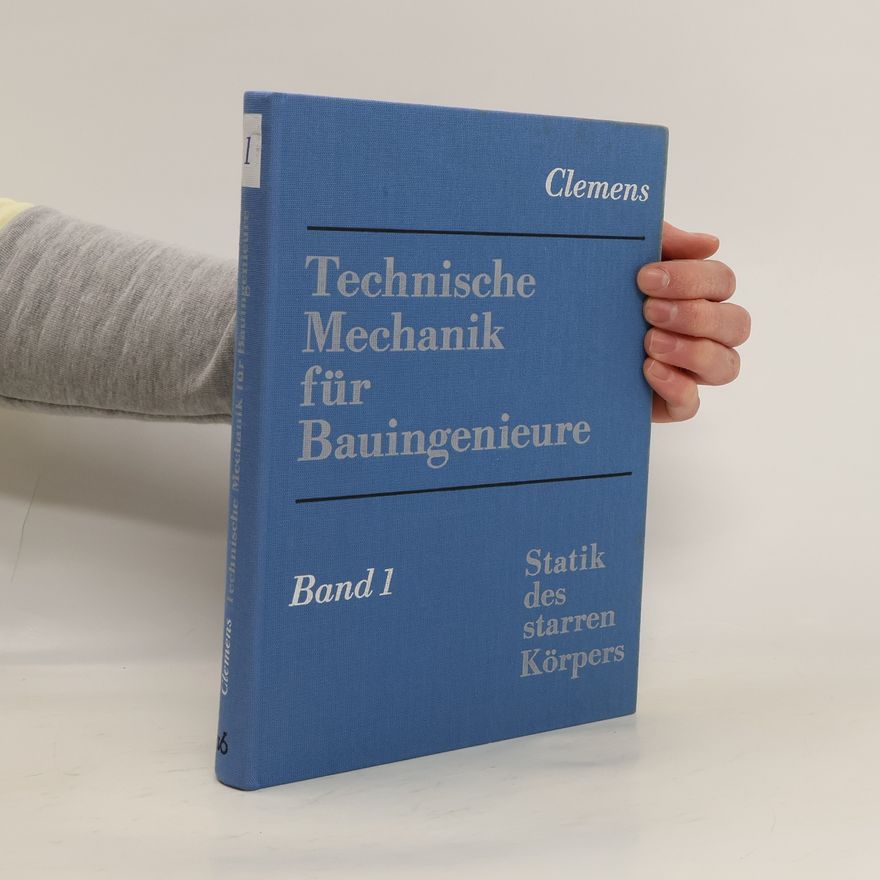Günter Clemens Technische Mechanik für Bauingenieure