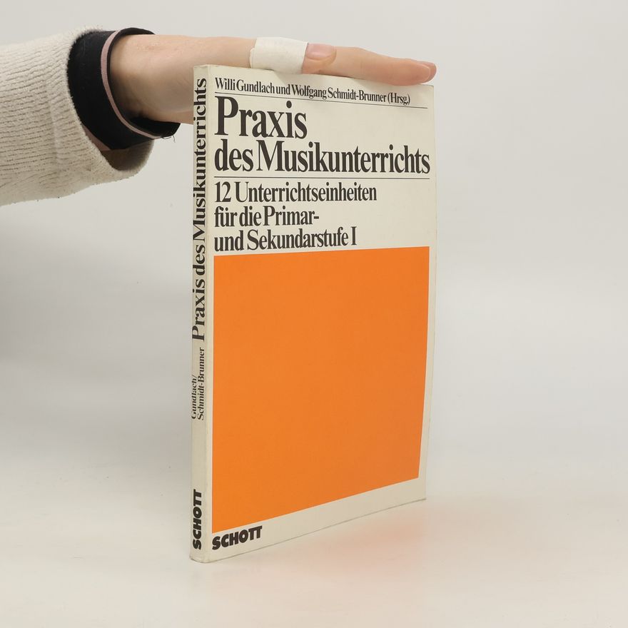 Willi Gundlach Praxis des Musikunterrichts