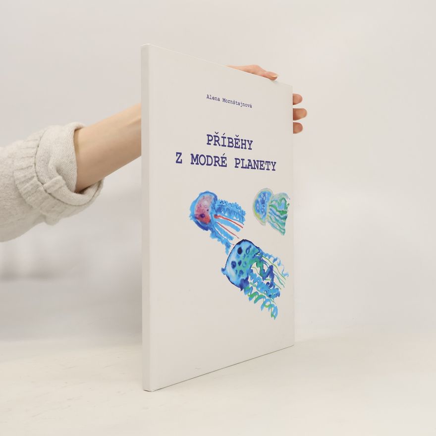 Alena Mornštajnová Příběhy z modré planety