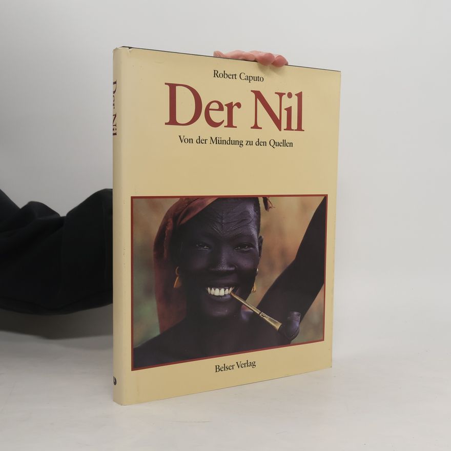 Robert Caputo Der Nil