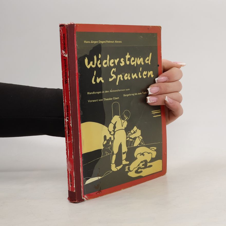 Hans Jürgen Degen Widerstand in Spanien