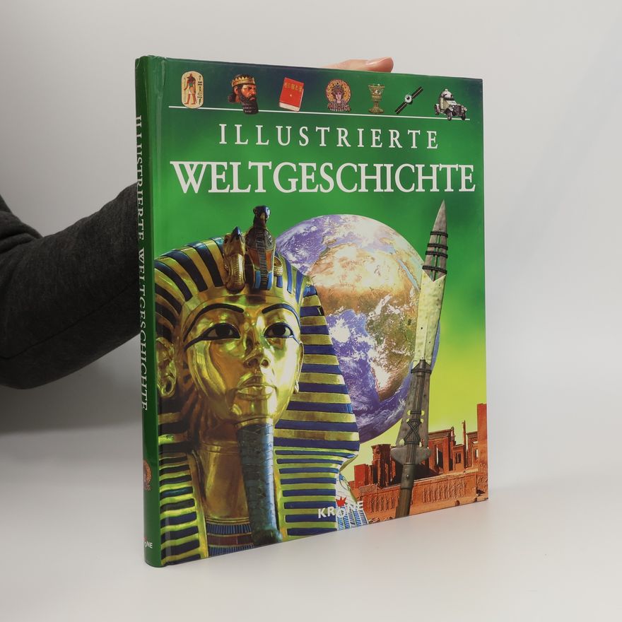 Dieter Krone Illustrierte Weltgeschichte