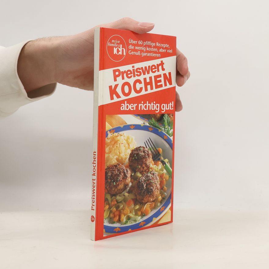 Kolektiv autorů Preiswert kochen, aber richtig gut!