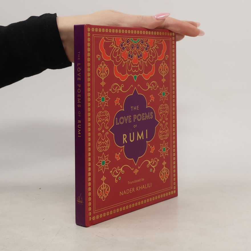 Dzalaleddin Balchi Rúmí The Love Poems of Rumi