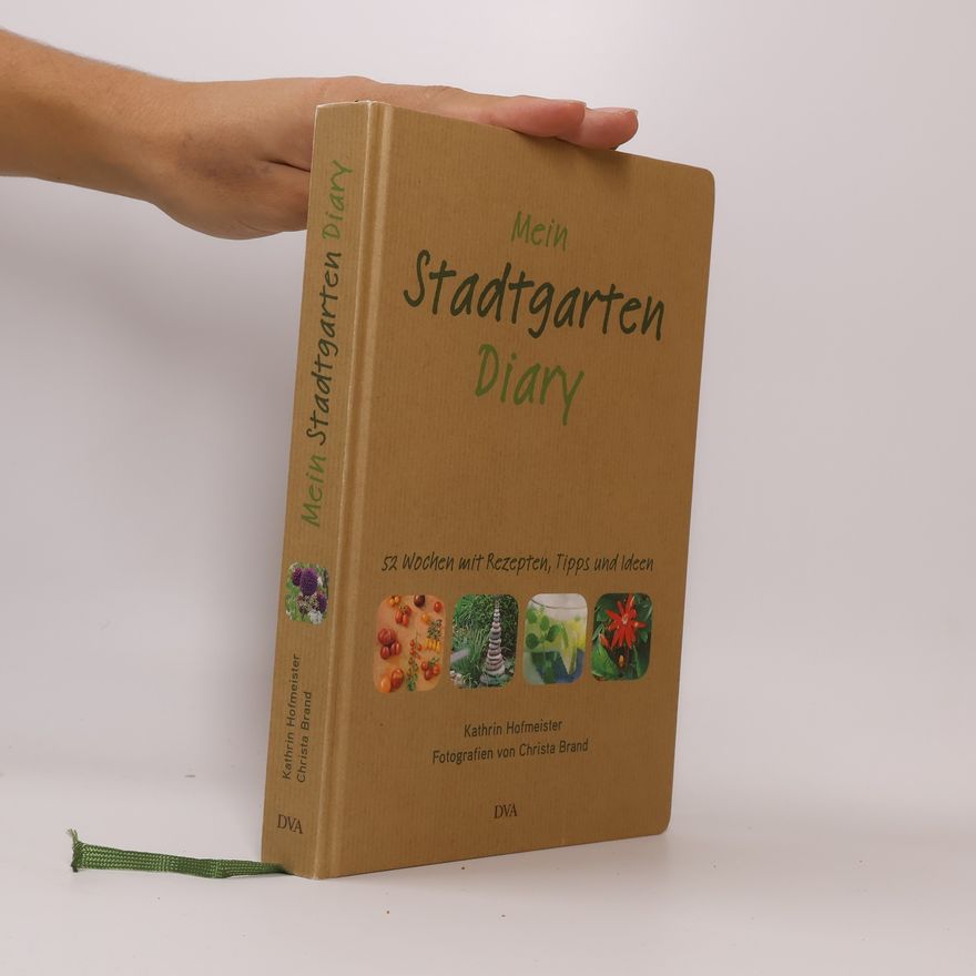 Kathrin Hofmeister Mein Stadtgarten Diary
