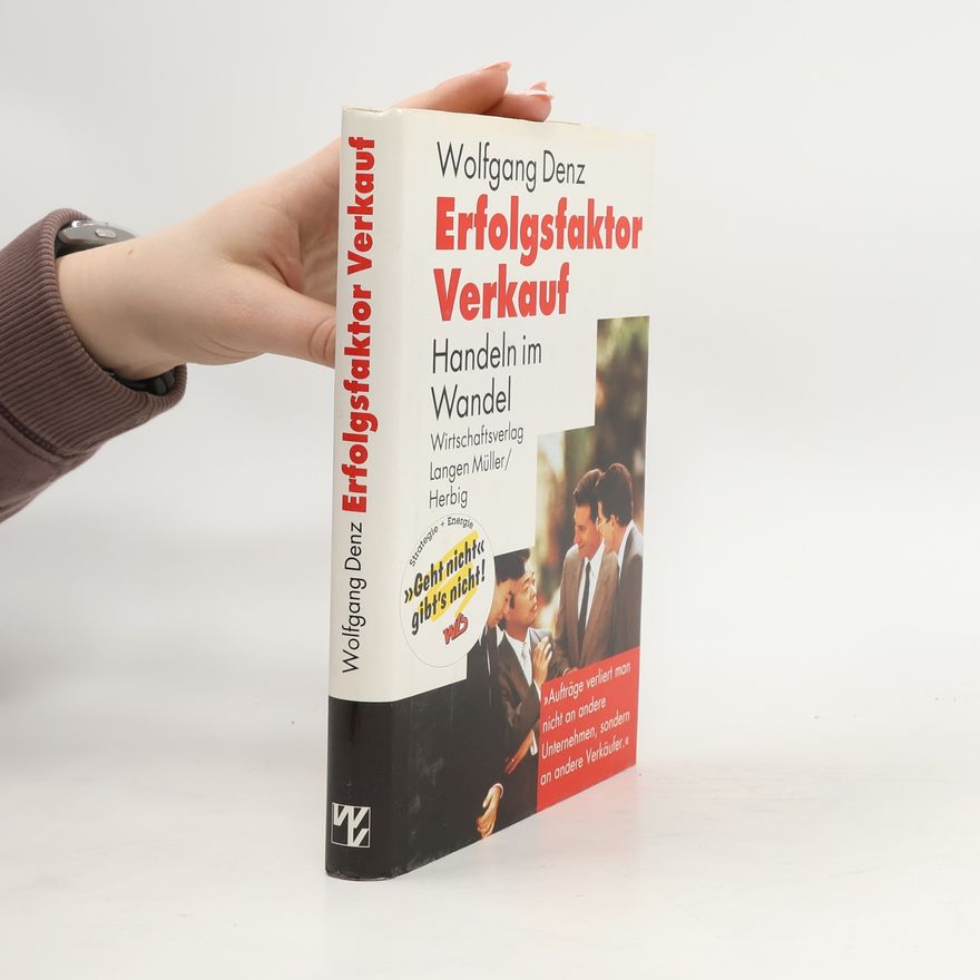 Wolfgang Denz Erfolgsfaktor Verkauf