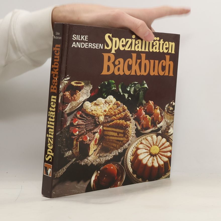 Silke Andersen Spezialitäten Backbuch