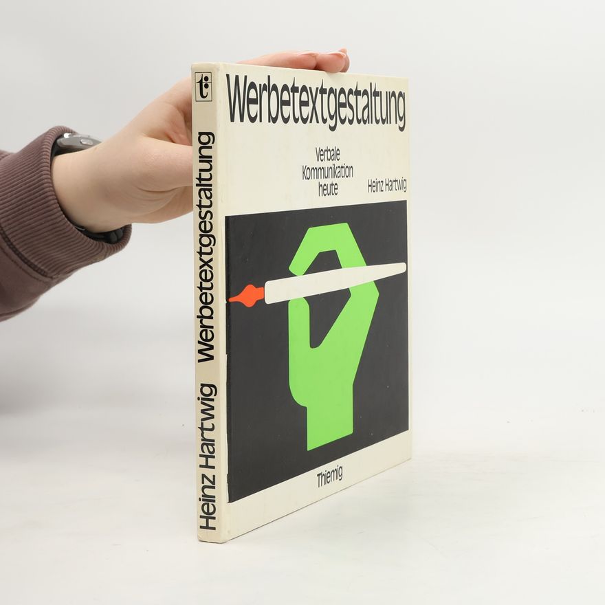 Heinz Hartwig Werbetextgestaltung