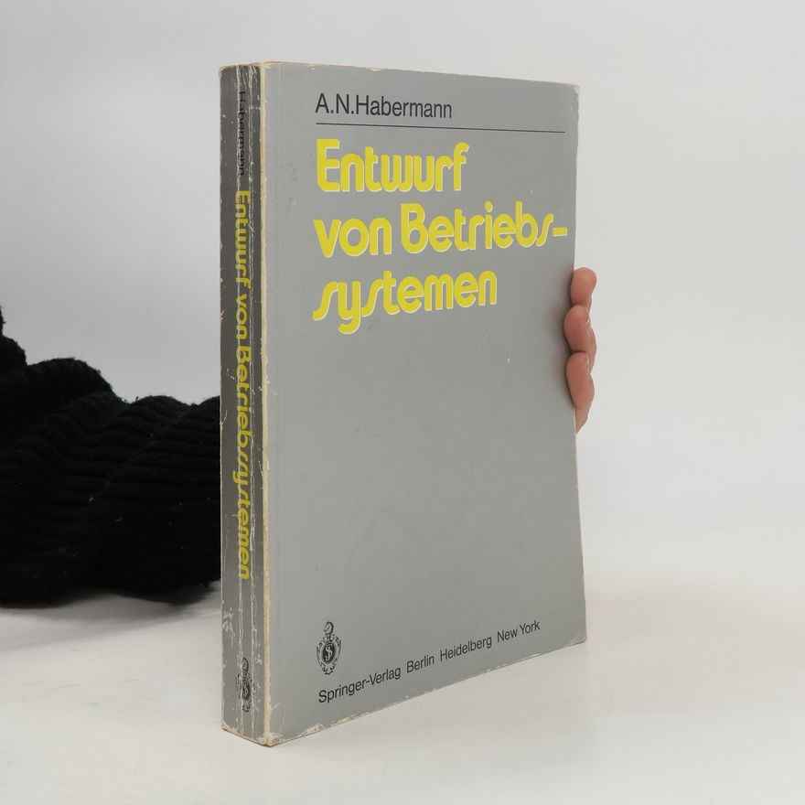 A. N. Habermann Entwurf von Betriebssystemen