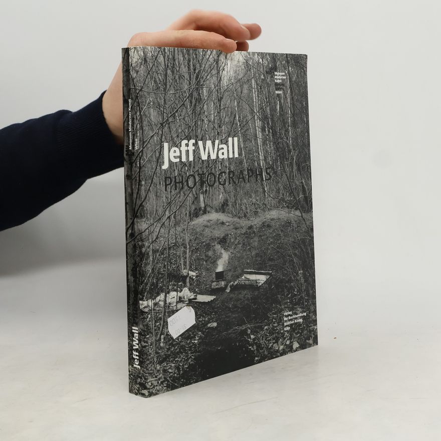 Jeff Wall Photographs