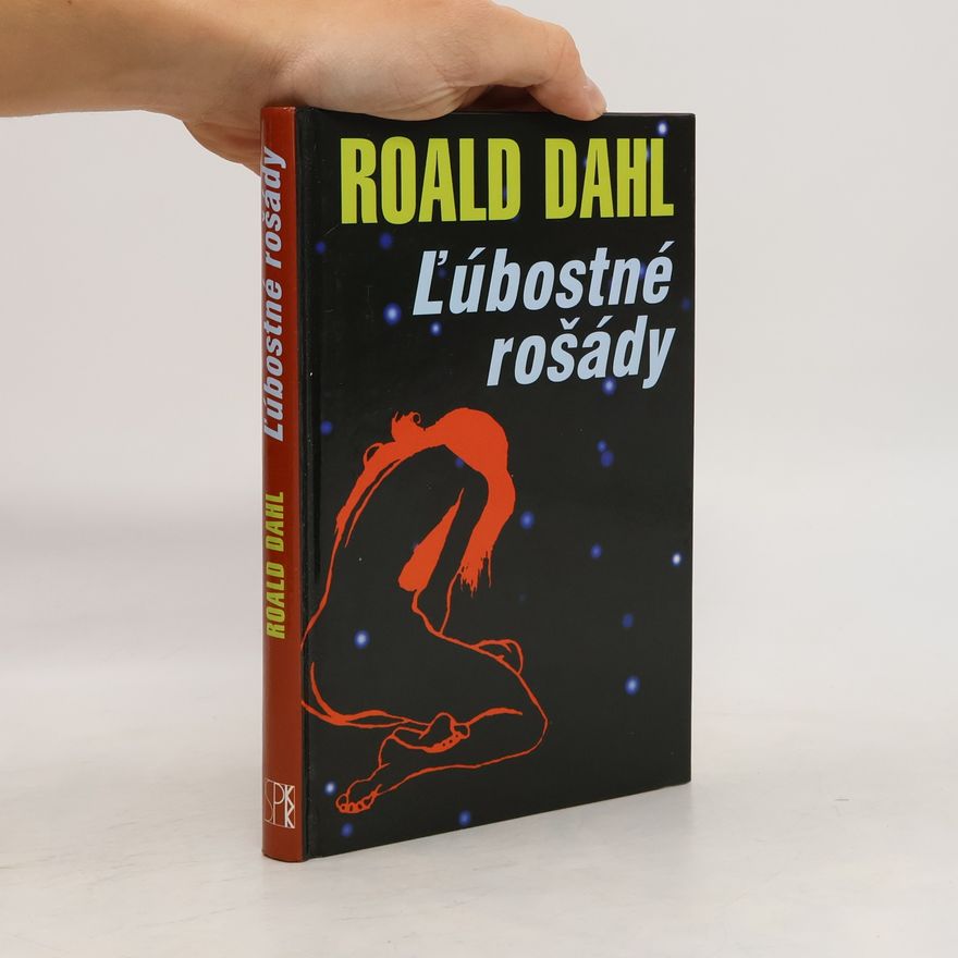 Roald Dahl Ľúbostné rošády