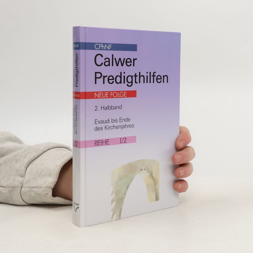 Reiner Marquard Calwer Predigthilfen, Neue Folge - 2. Halbband, Reihe I/2: Calwer Predigthilfen
