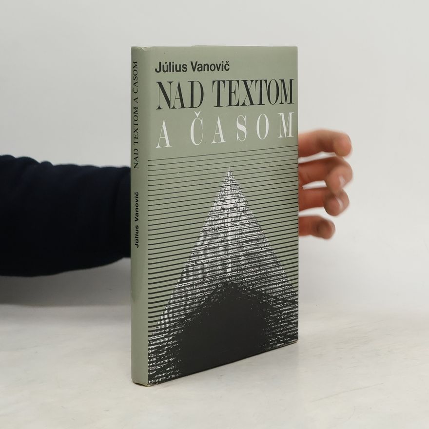 Július Vanovič Nad textom a časom