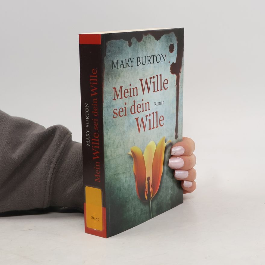 Mary Burton Mein Wille sei dein Wille