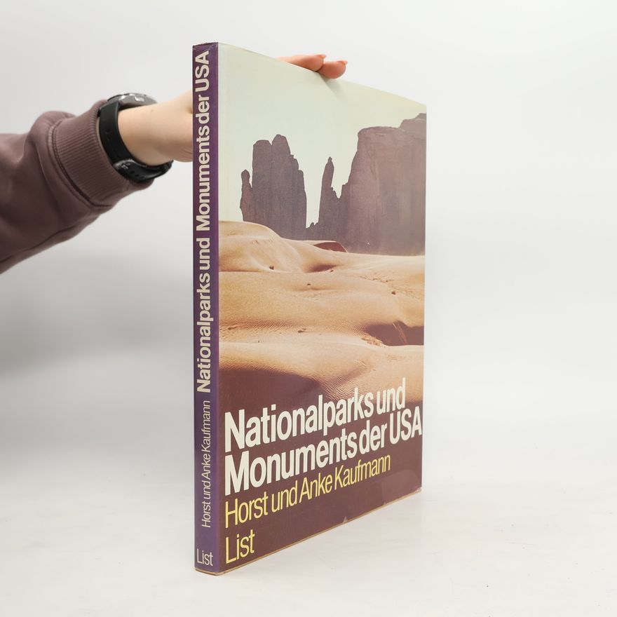Horst Kaufmann Nationalparks und Monuments der USA