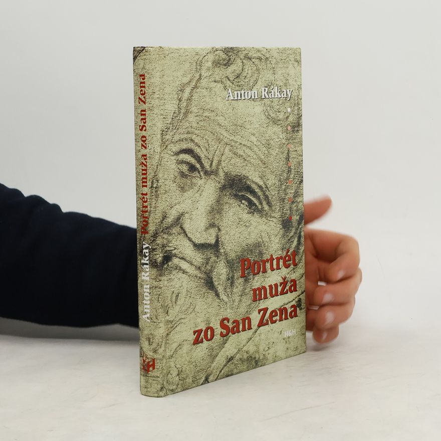 Anton Rákay Portrét muža zo San Zena