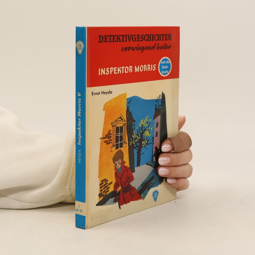 Ernst Heyda Inspektor Morris und die Drohbriefe