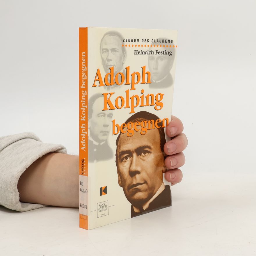 Heinrich Festing Adolph Kolping begegnen