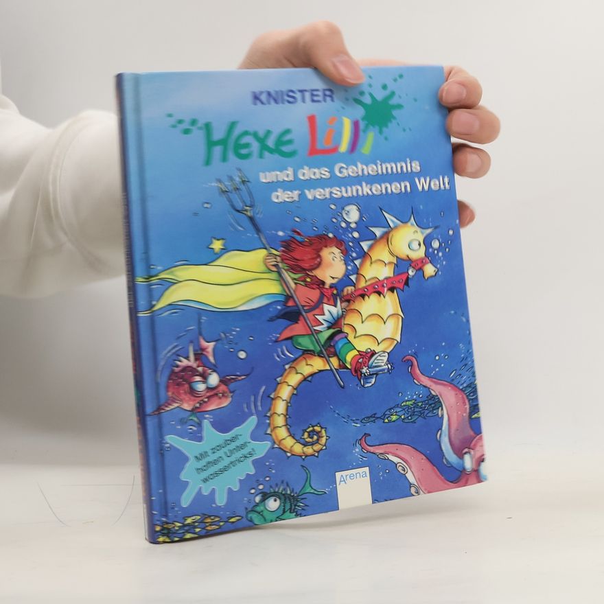 Knister Hexe Lilli und das Geheimnis der versunkenen Welt