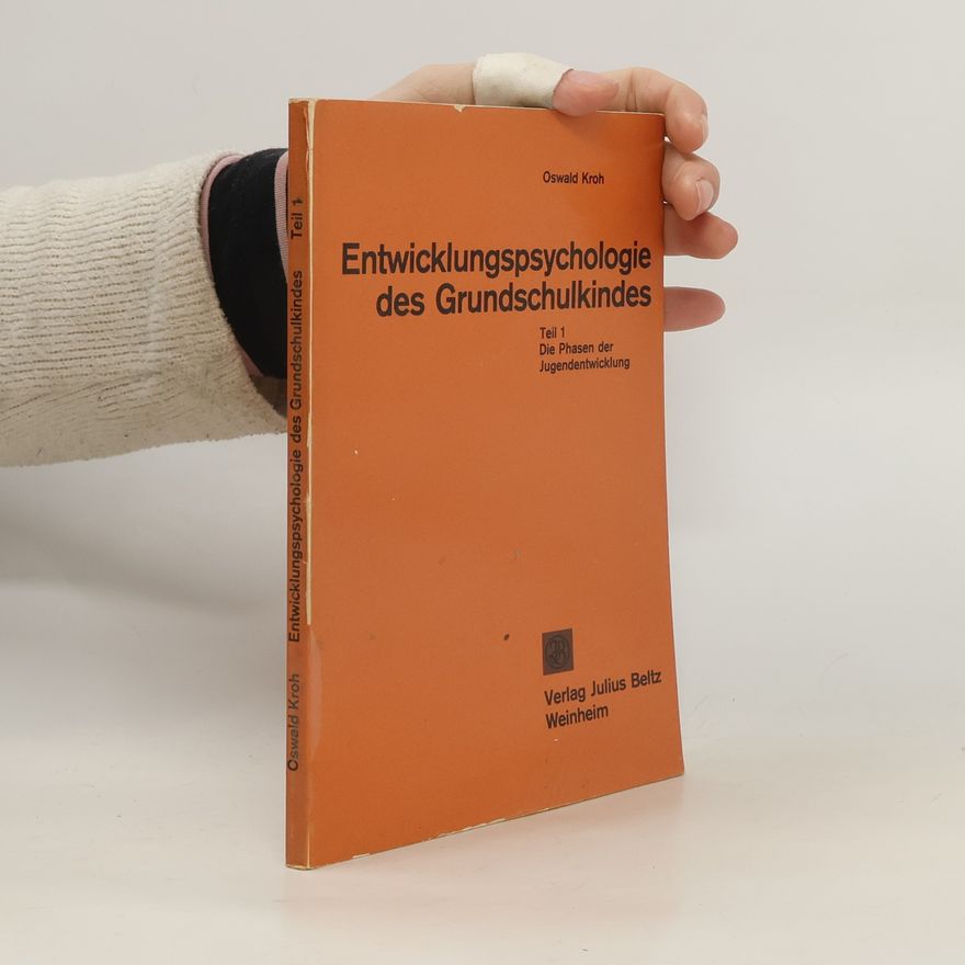 Oswald Kroh Entwicklungspsychologie des Grundschulkindes 1