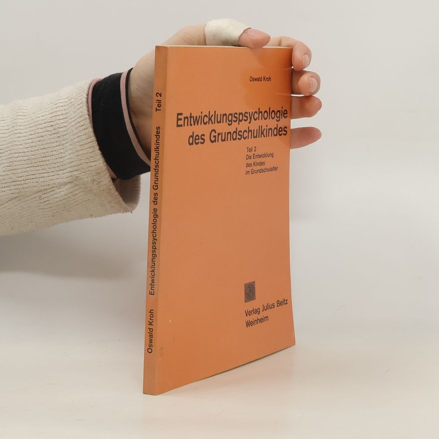 Oswald Kroh Entwicklungspsychologie des Grundschulkindes 2