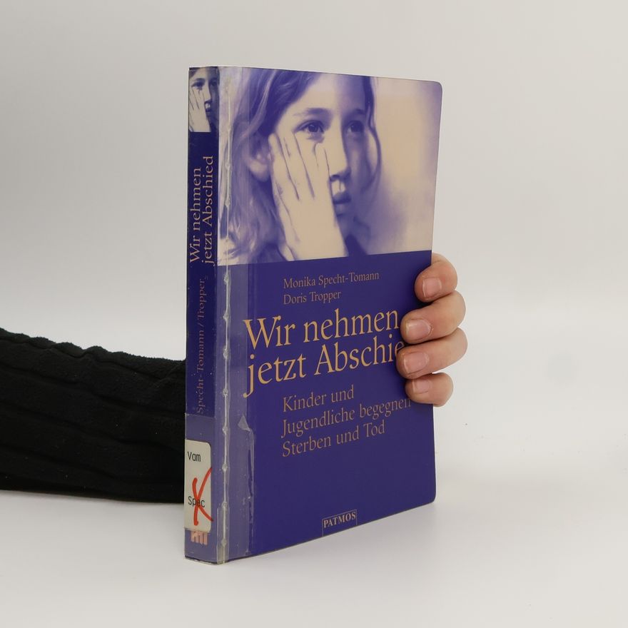 Monika Specht-Tomann Wir nehmen jetzt Abschied