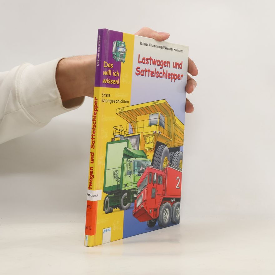 Rainer Crummenerl Lastwagen und Sattelschlepper