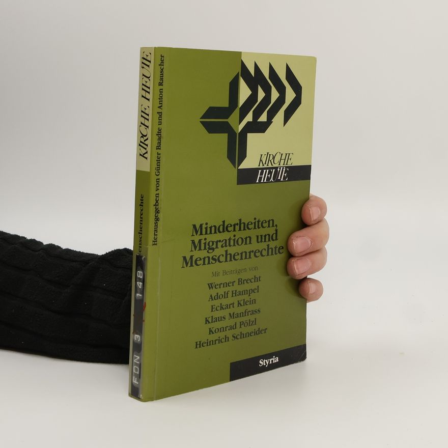 Konrad Pölzl Kirche heute - 3: Minderheiten, Migration und Menschenrechte