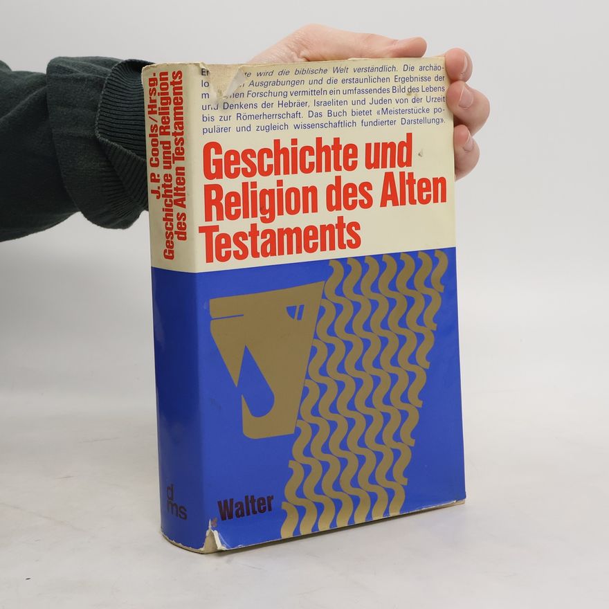Autorenkollektiv Geschichte und Religion des Alten Testaments