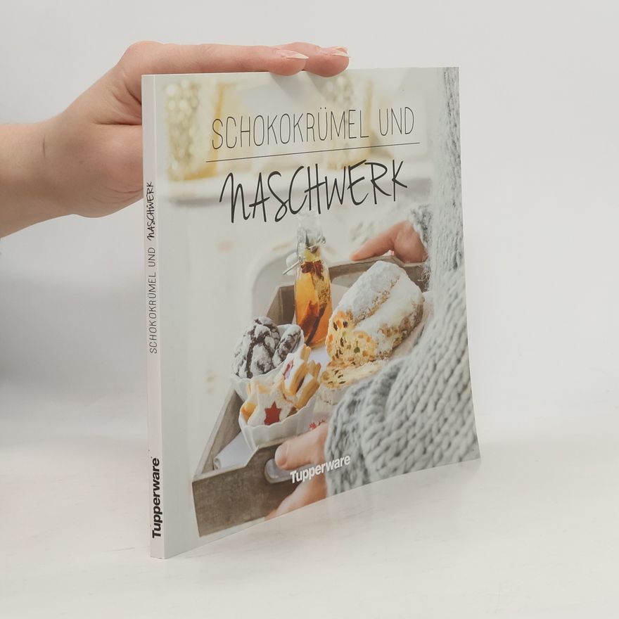 Kolektiv autorů Schokokrümel und Naschwerk