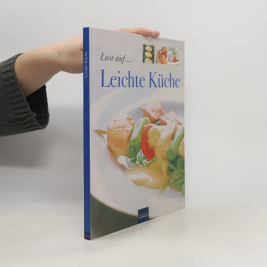 Maria Hauser Lust auf ... leichte Küche