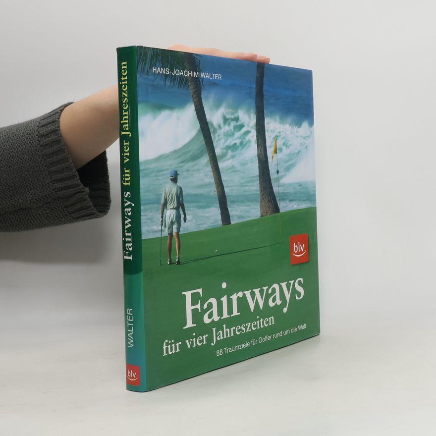 Hans-Joachim Walter-Lezius Fairways für vier Jahreszeiten