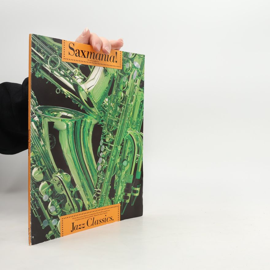Steve Tayton Jazz Classics: Saxmania
