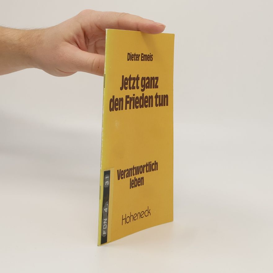 Dieter Emeis Jetzt ganz den Frieden tun