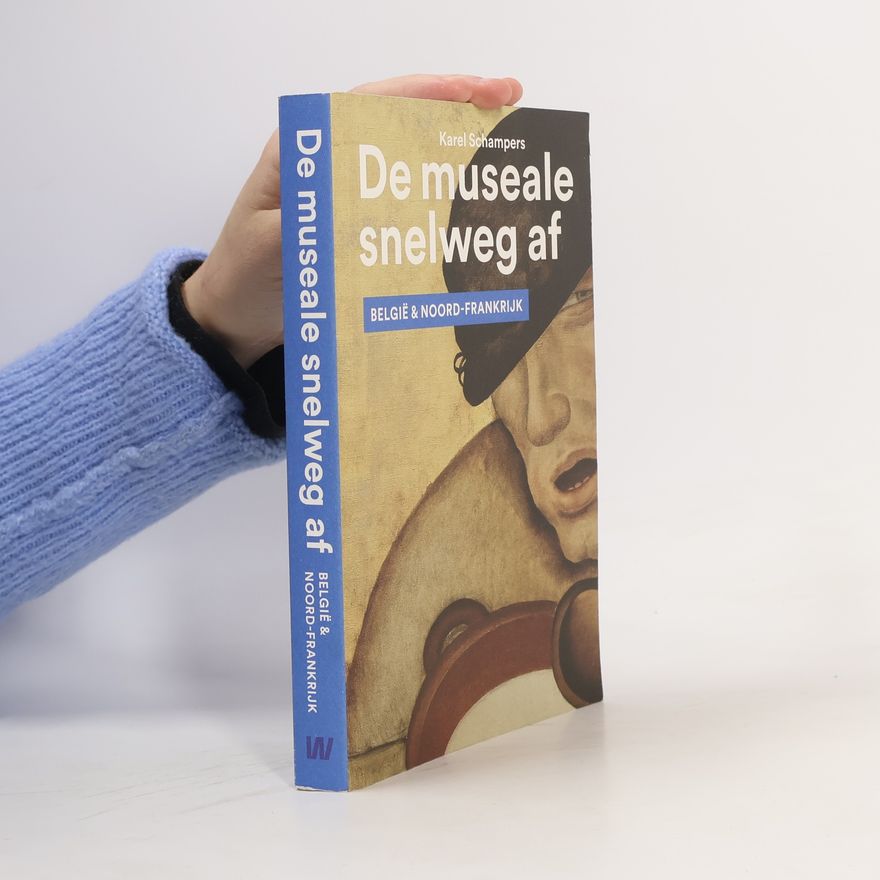 Karel Schampers De museale snelweg af