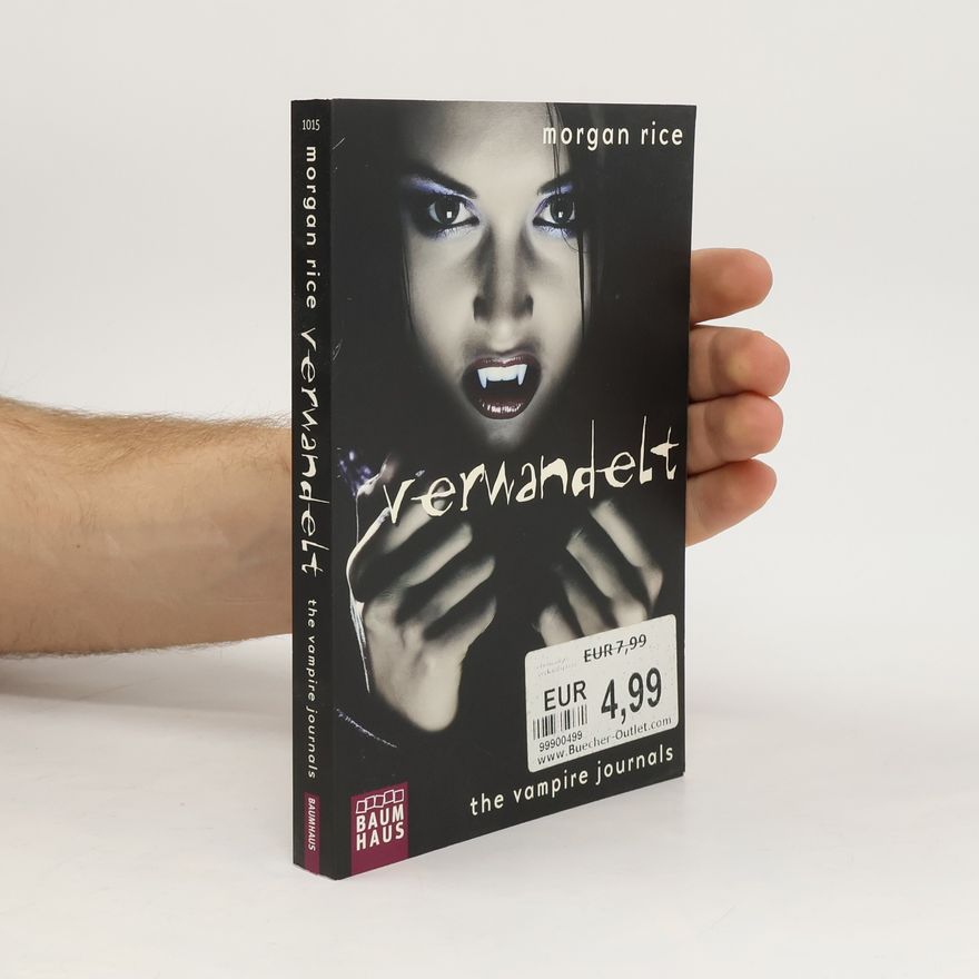 Morgan Rice The Vampire Journals - Verwandelt