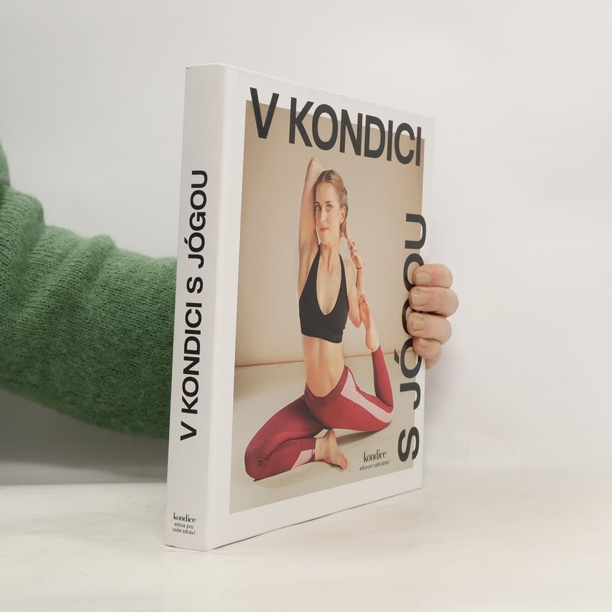 Kolektiv autorů V kondici s jógou