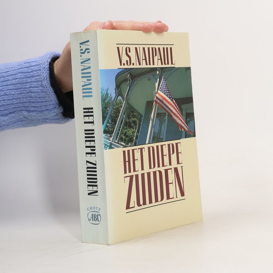 V. S. Naipaul Het diepe zuiden