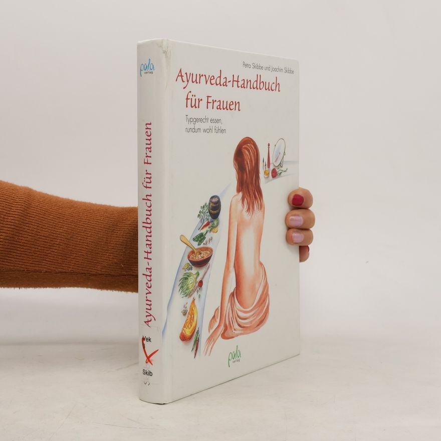 Joachim Skibbe Ayurveda-Handbuch für Frauen