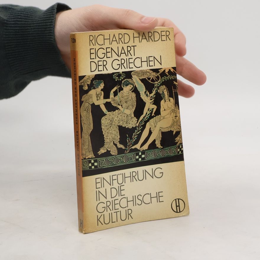 Richard Harder Einführung in die Griechische Kultur