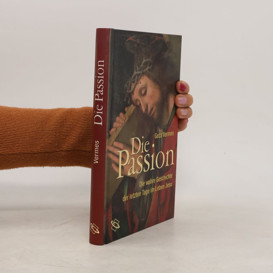 Geza Vermes Die Passion