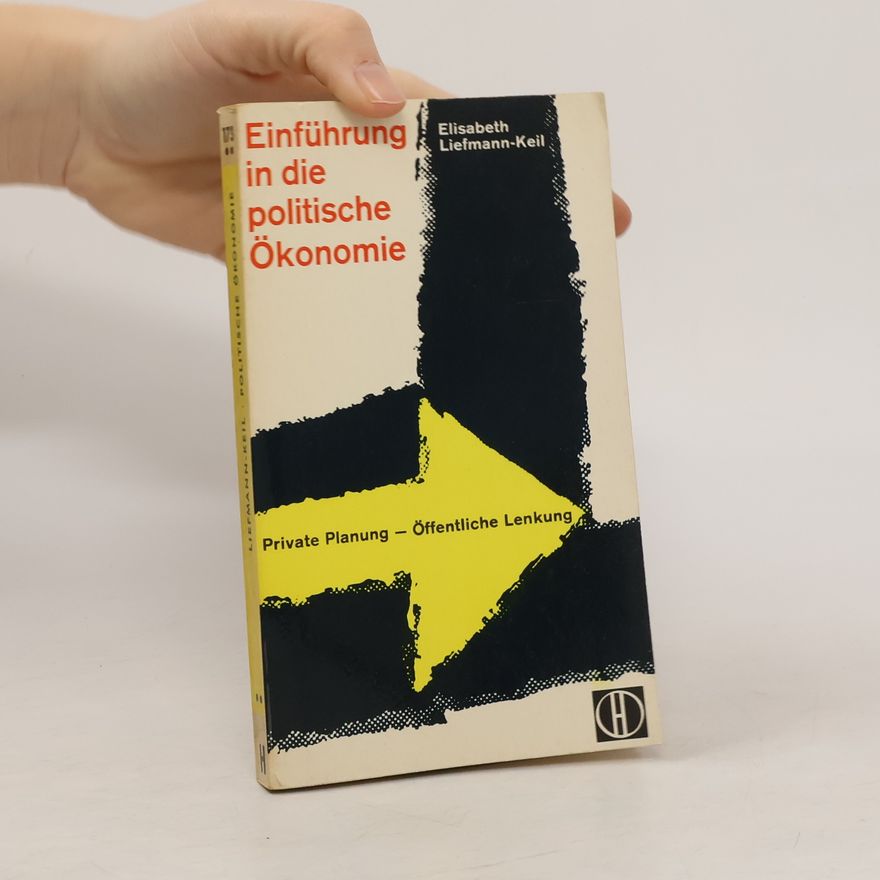 Elisabeth Liefmann-Keil Einführung in die politische Ökonomie
