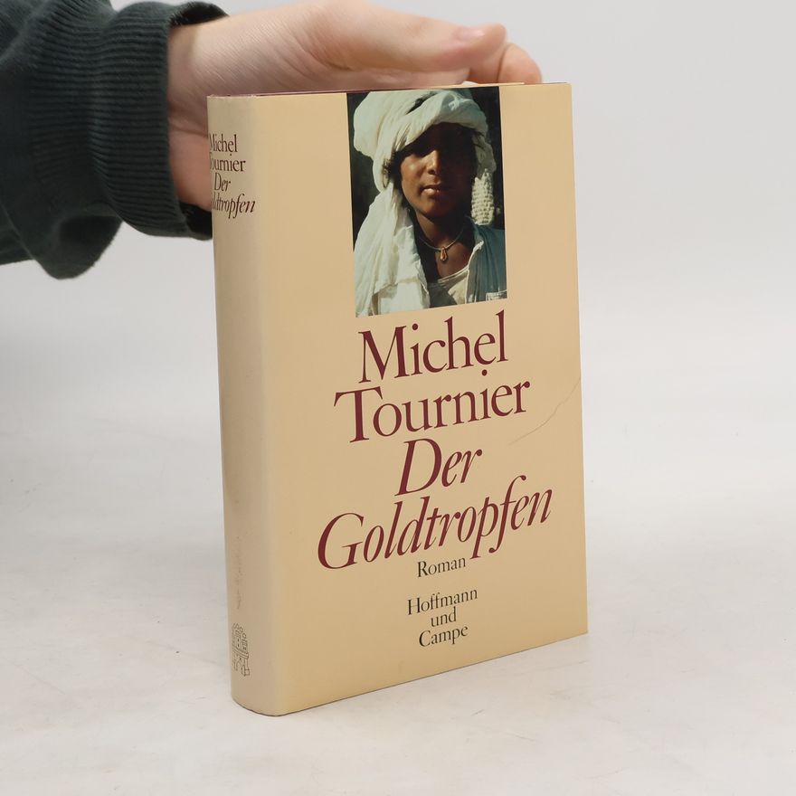Michel Tournier Der Goldtropfen