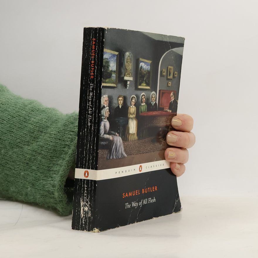 Samuel Butler The Way of All Flesh