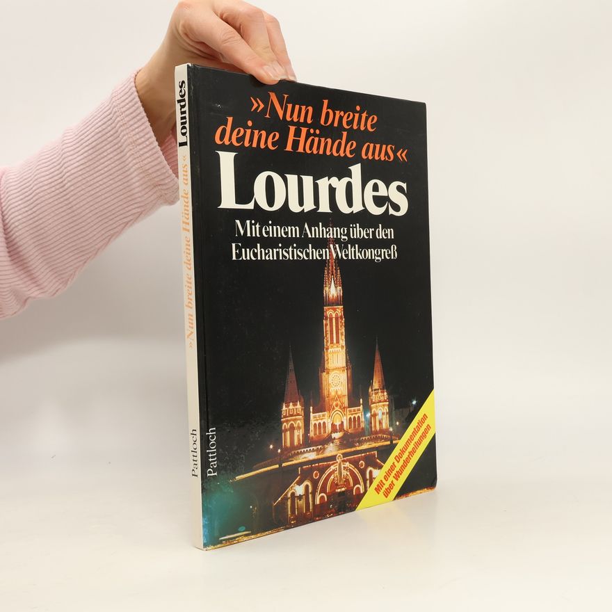 Alfred Läpple Nun breite deine Hände aus Lourdes