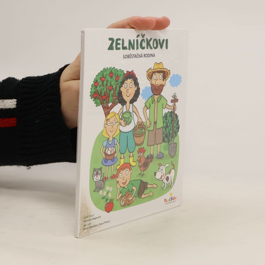 Milan Nemček Zelníčkovi. Soběstačná rodina
