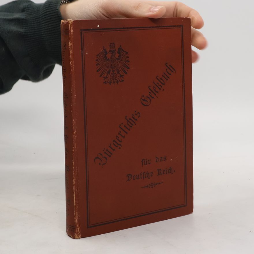 Collectif d'auteurs Bürgerliches Gesetzbuch für das Deutsche Reich