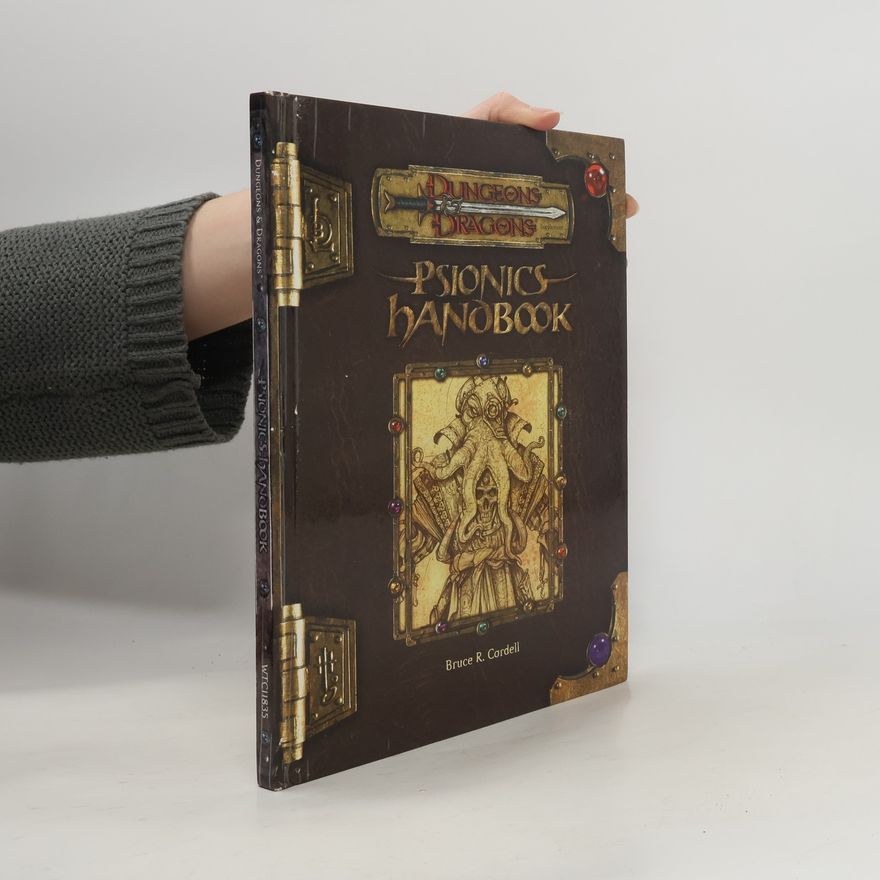 Bruce R. Cordell Dungeons & Dragons: Psionics Handbook