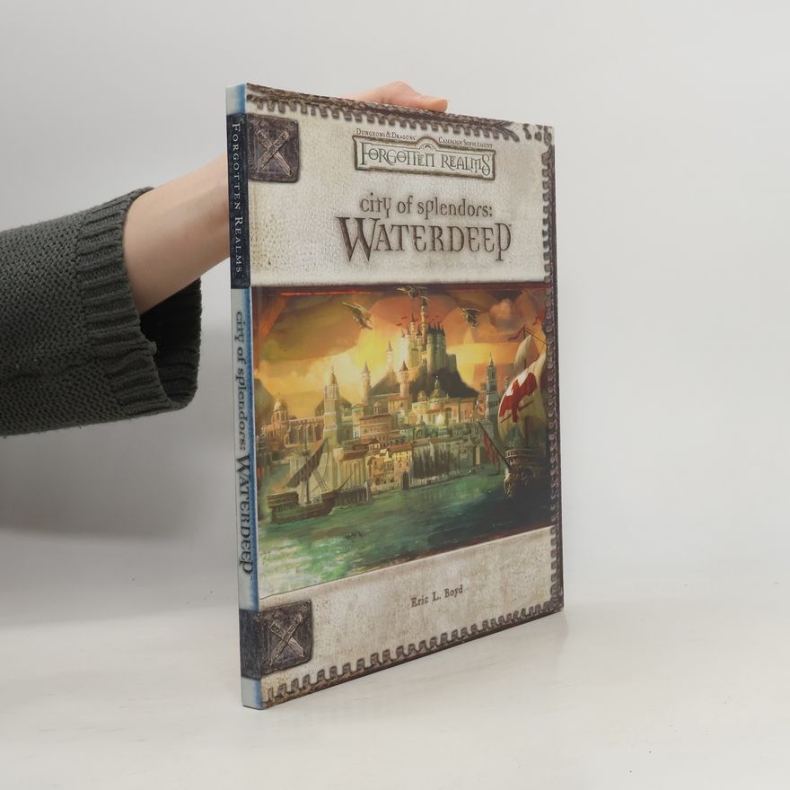 Eric L. Boyd Forgotten Realms: City of Splendors