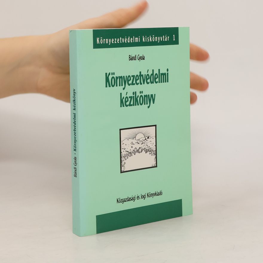 Gyula Bándi Környezetvédelmi kézikönyv